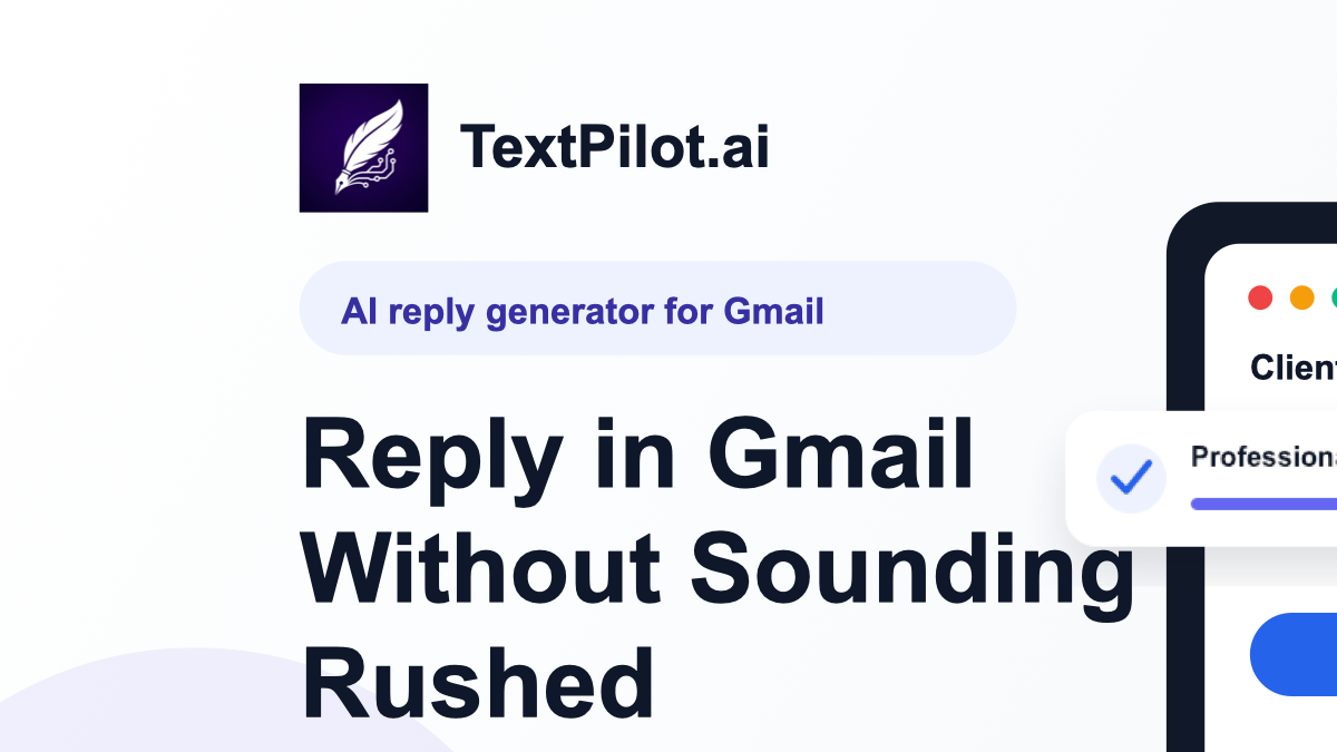 AI Email Reply Generator for Gmail: How to Reply Better
