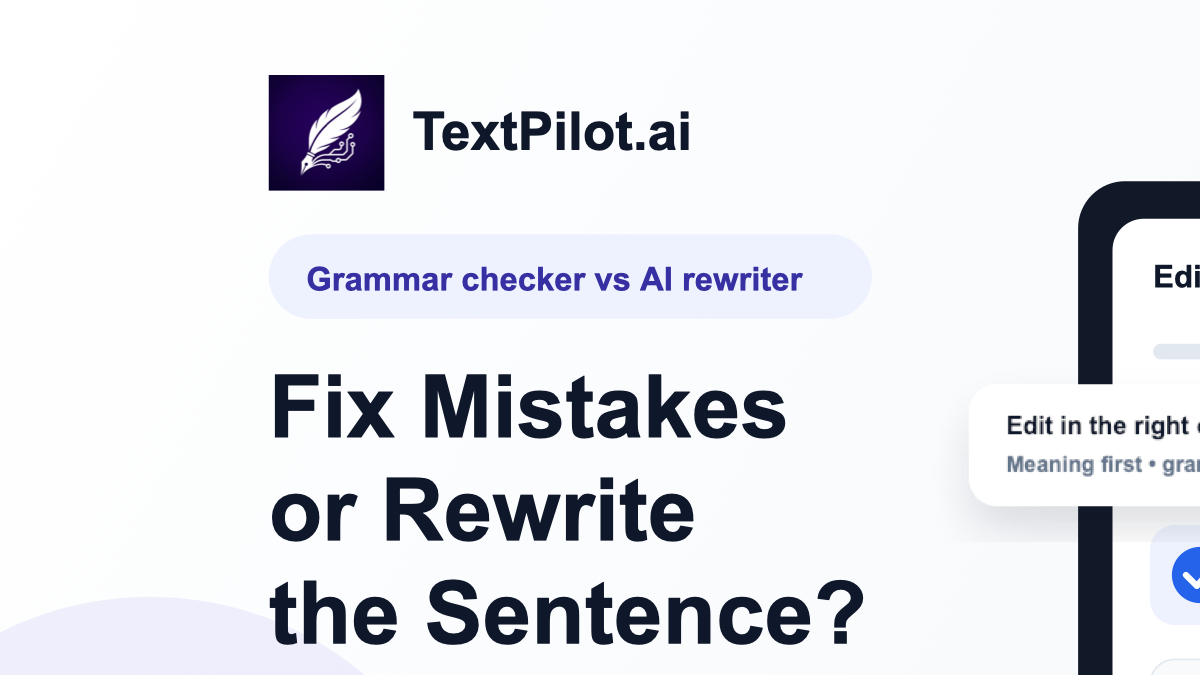 Grammar Checker vs AI Rewriter: Which Tool Is Better?
